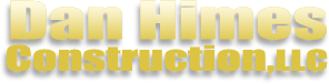 Dan Himes Construction, LLC